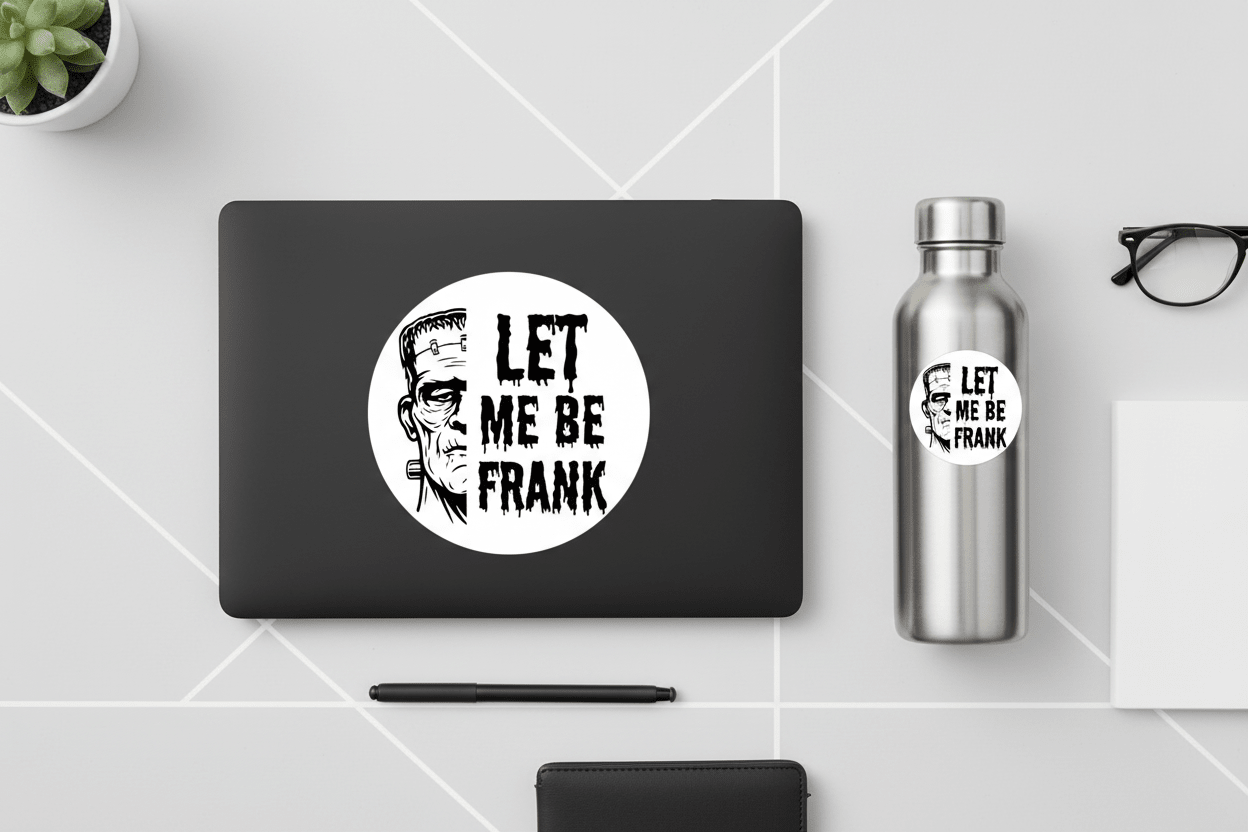 Let me be frank - Stickers and More by MatthiaStickers and More by Matthia