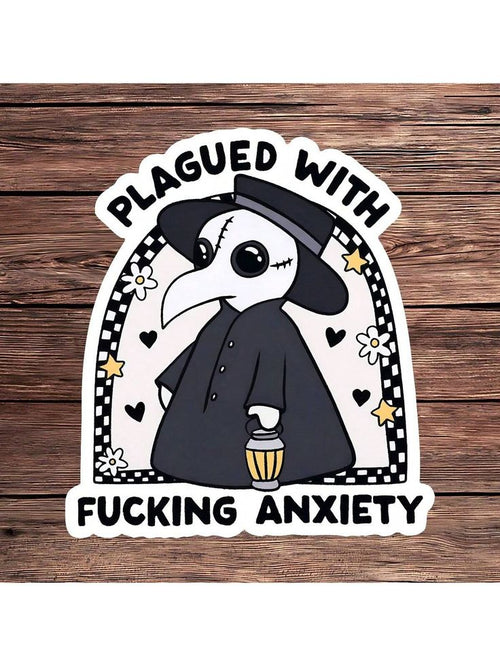 Plague with anxiety - Stickers and More by MatthiaStickers and More by Matthia