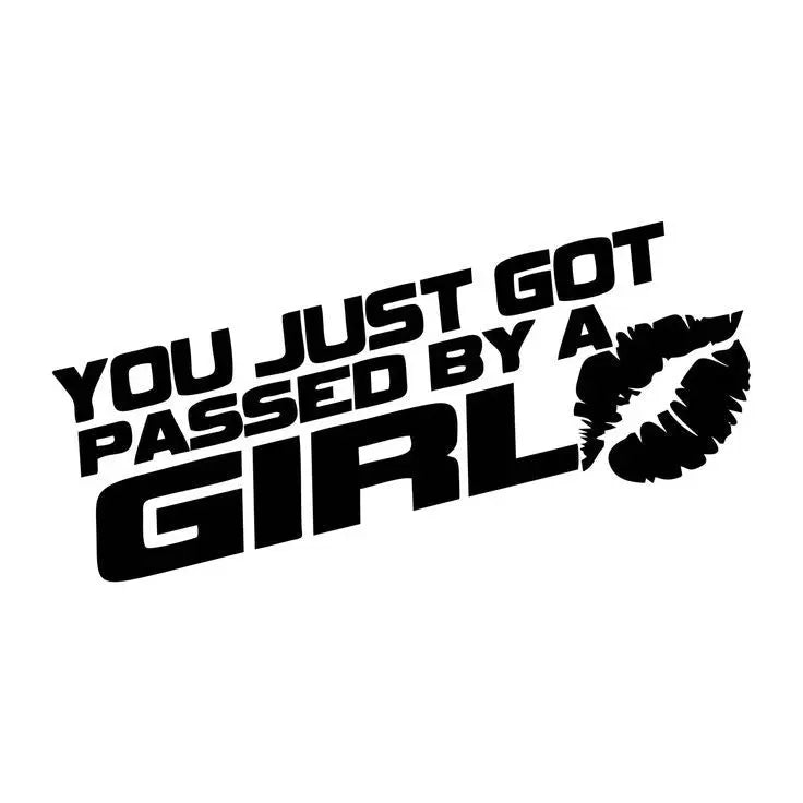 You just got passed by a girl Stickers and More by Matthia